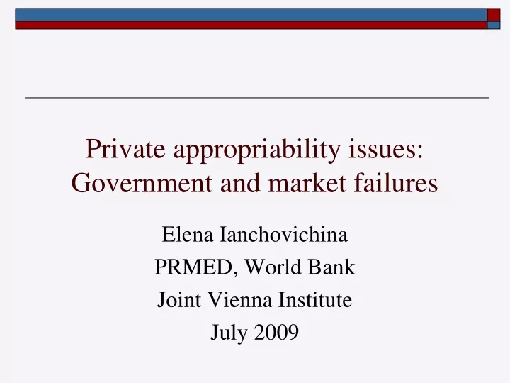 private appropriability issues government and market failures