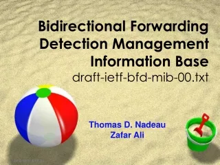 Bidirectional Forwarding Detection Management Information Base draft-ietf-bfd-mib-00.txt