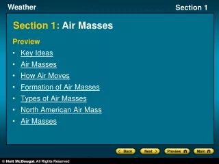 Preview Key Ideas Air Masses How Air Moves Formation of Air Masses Types of Air Masses