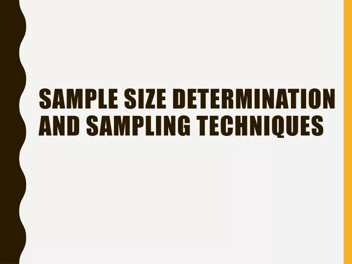 sample size determination and sampling techniques