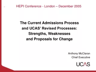 HEPI  Conference - London – December 2005