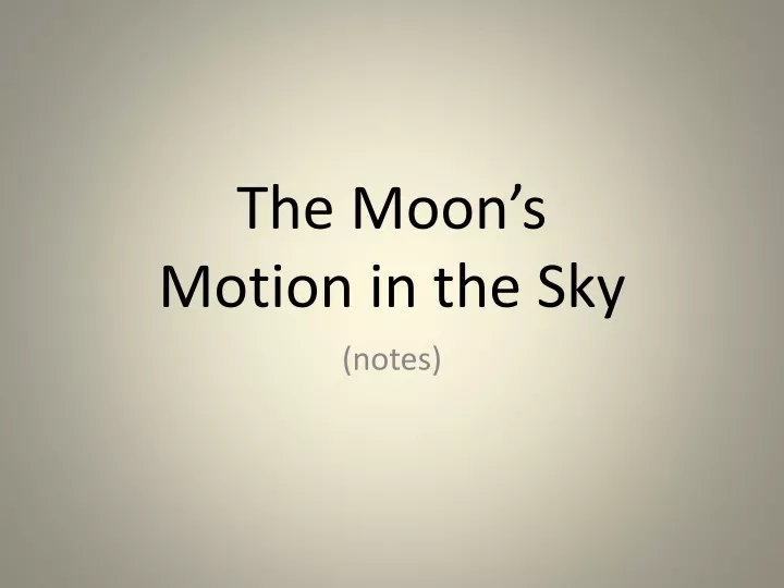 the moon s motion in the sky