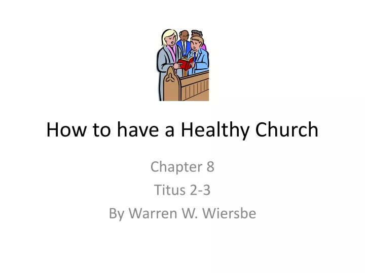 how to have a healthy church