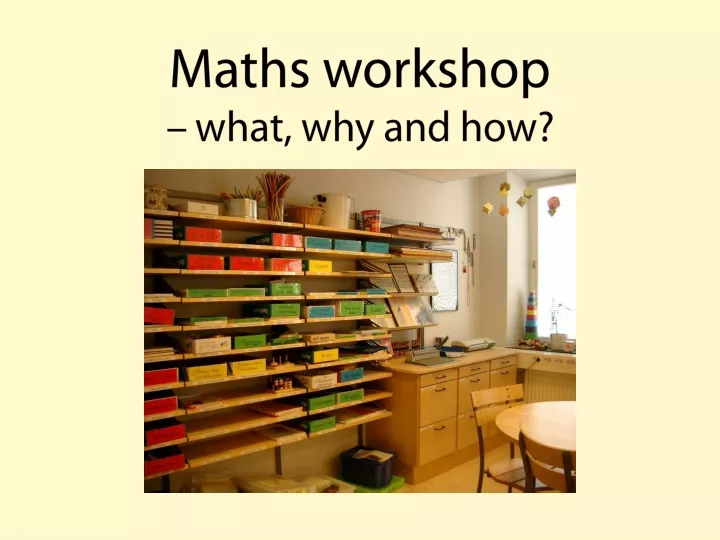 maths workshop what why and how
