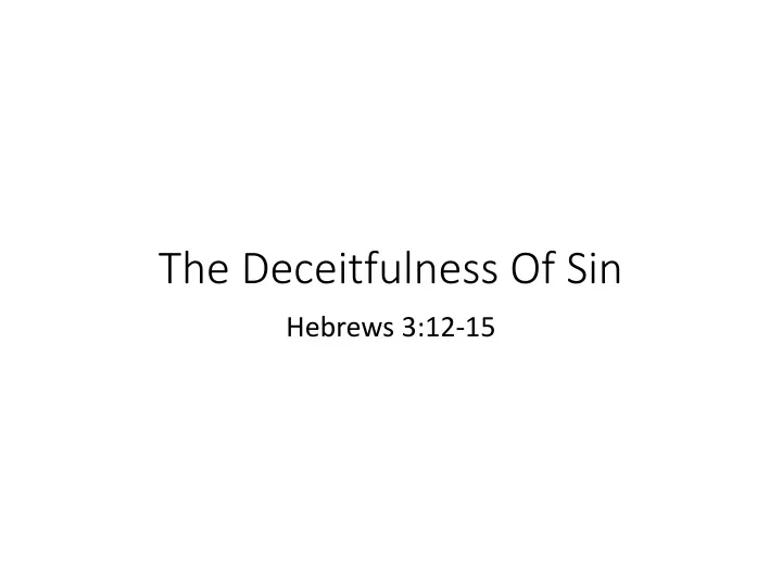the deceitfulness of sin