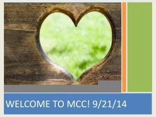 WELCOME TO MCC! 9/21/14