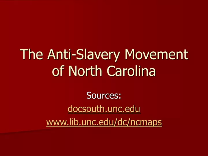 the anti slavery movement of north carolina