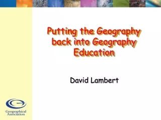Putting the Geography back into Geography Education