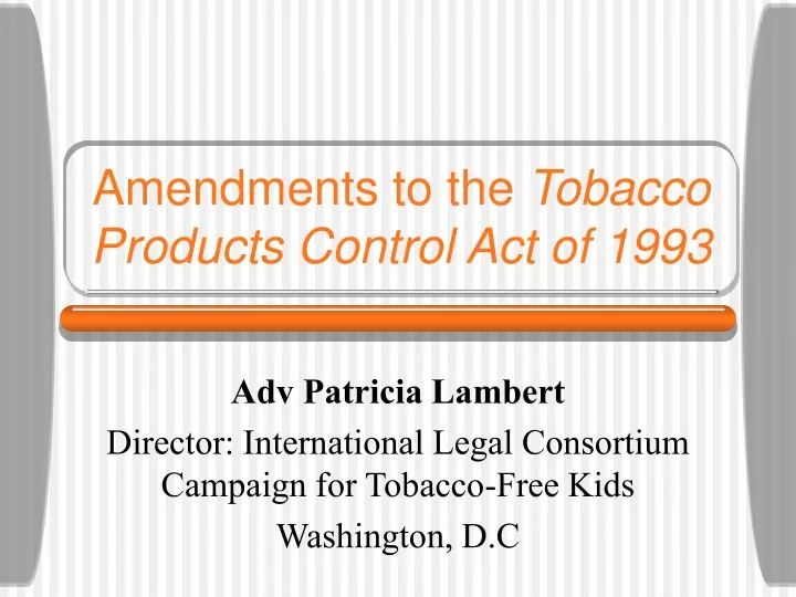 amendments to the tobacco products control act of 1993