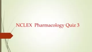 NCLEX  Pharmacology Quiz 3