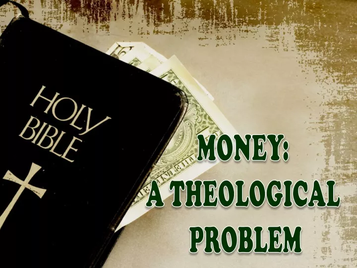 money a theological problem