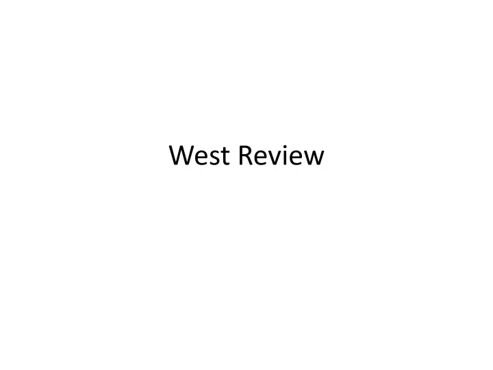 west review