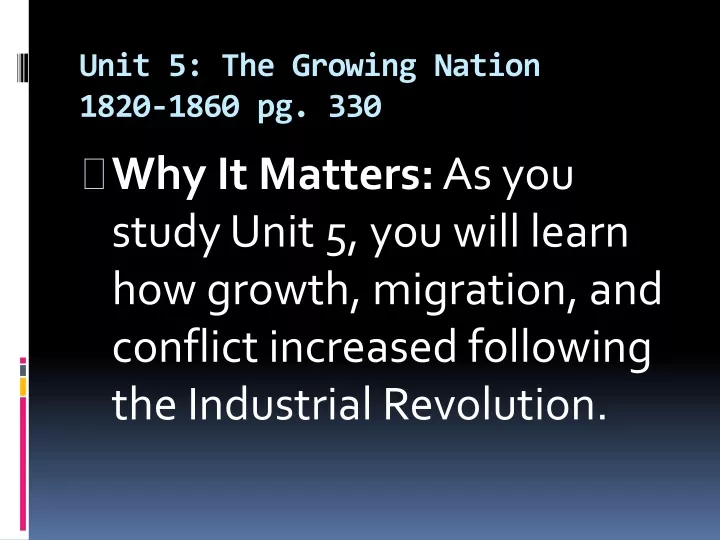 unit 5 the growing nation 1820 1860 pg 330