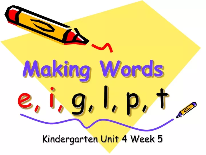 making words e i g l p t