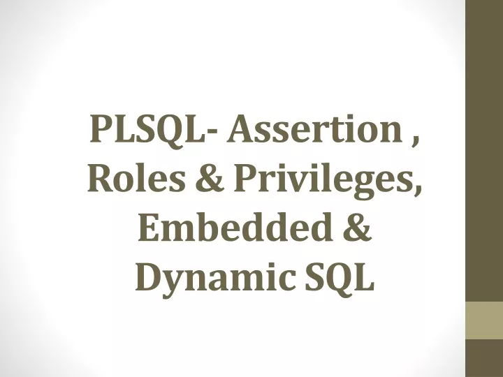 plsql assertion roles privileges embedded dynamic sql