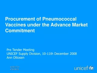 Procurement of Pneumococcal Vaccines under the Advance Market Commitment