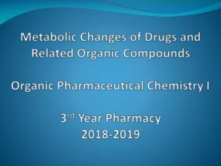 Lecture 2: Metabolism Oxidation of Aromatic Moieties