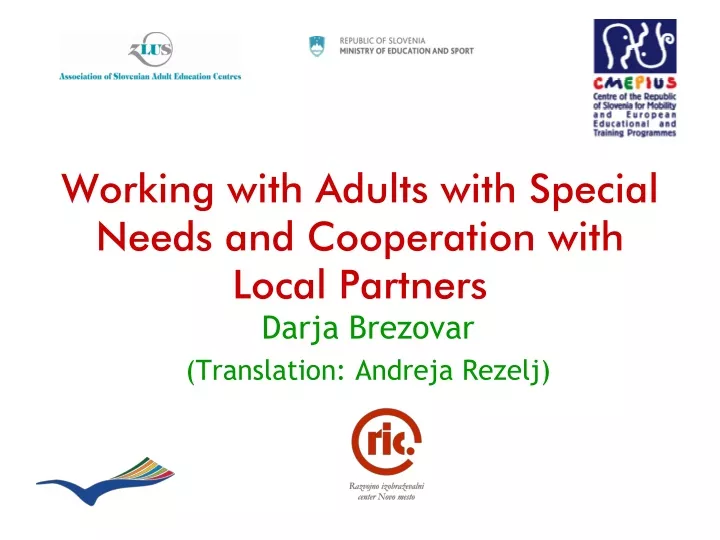 working with adults with special needs and cooperation with local partners