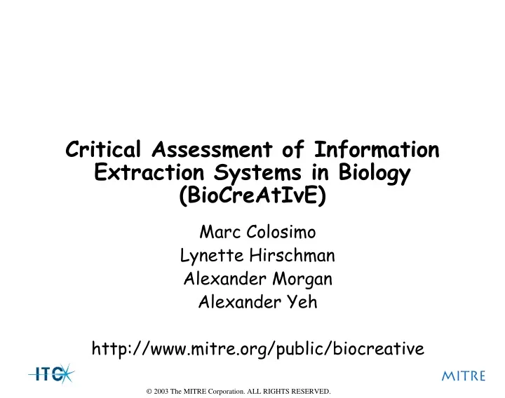 critical assessment of information extraction systems in biology biocreative