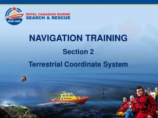 NAVIGATION TRAINING Section 2 Terrestrial Coordinate System