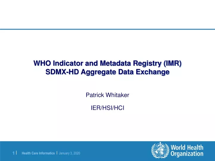 who indicator and metadata registry imr sdmx hd aggregate data exchange