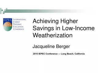 Achieving Higher Savings in Low-Income Weatherization
