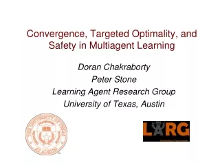 Convergence, Targeted Optimality, and Safety in Multiagent Learning
