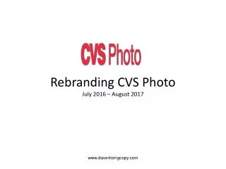 Rebranding CVS Photo July 2016 – August 2017