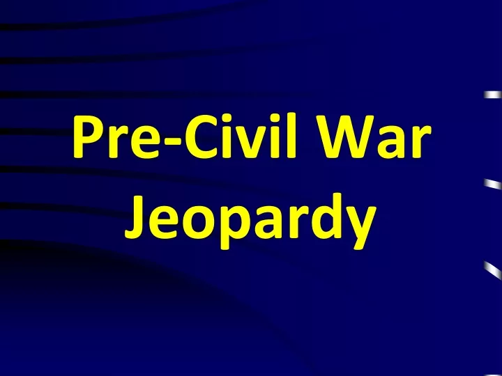 pre civil war jeopardy