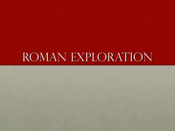 roman exploration