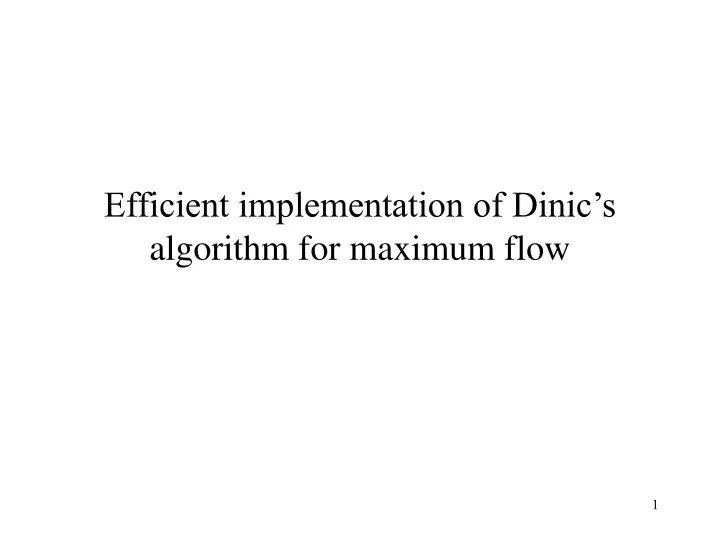 efficient implementation of dinic s algorithm for maximum flow