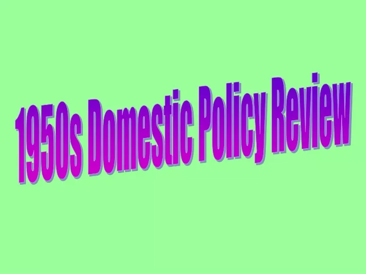 1950s domestic policy review