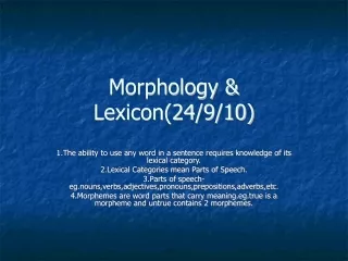 Morphology &amp; Lexicon(24/9/10)