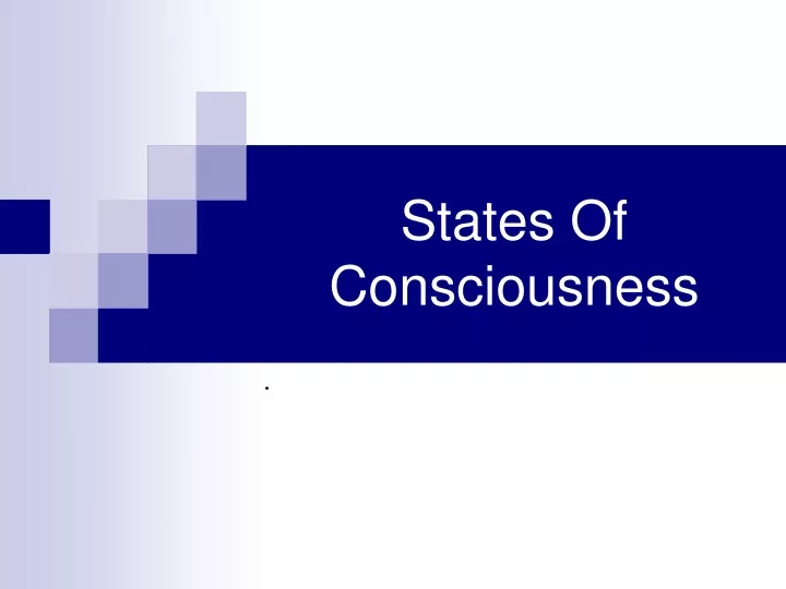 states of consciousness