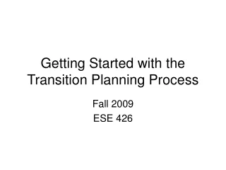 Getting Started with the Transition Planning Process
