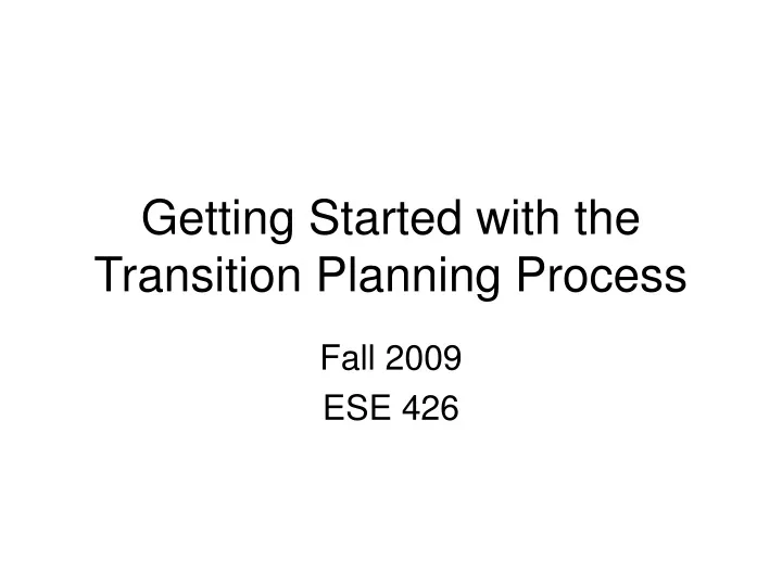 getting started with the transition planning process