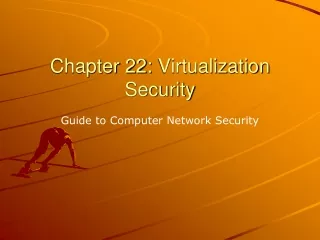Chapter 22:  Virtualization Security