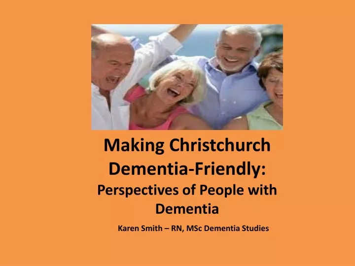 making christchurch dementia friendly perspectives of people with dementia