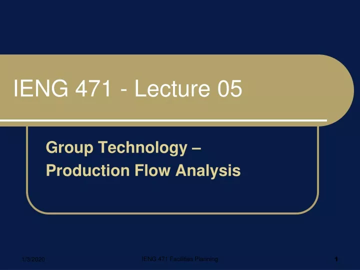 ieng 471 lecture 05