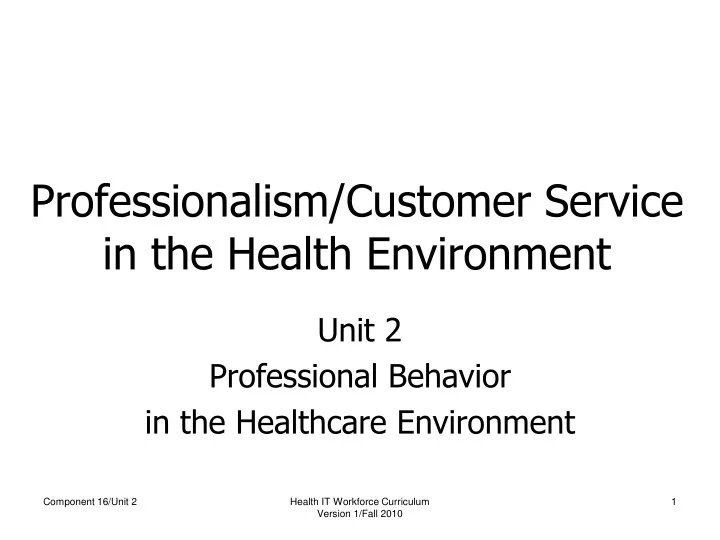 professionalism customer service in the health environment
