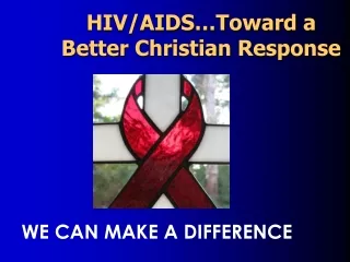 HIV/AIDS…Toward a Better Christian Response
