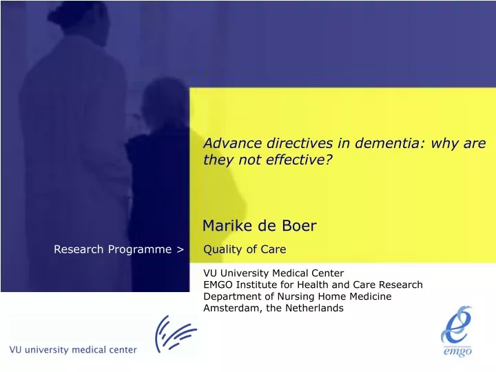 advance directives in dementia why are they not effective