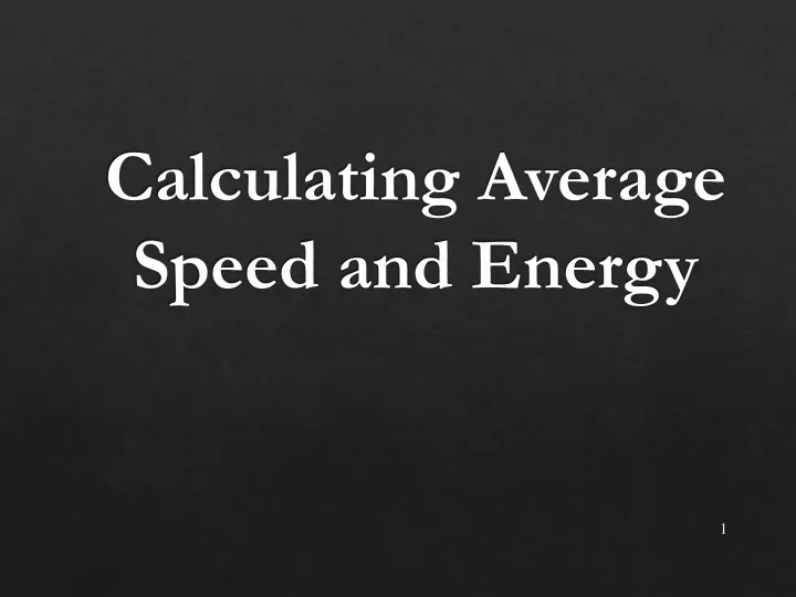 calculating average speed and energy