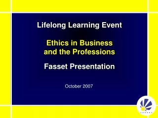 Lifelong Learning Event Ethics in Business  and the Professions