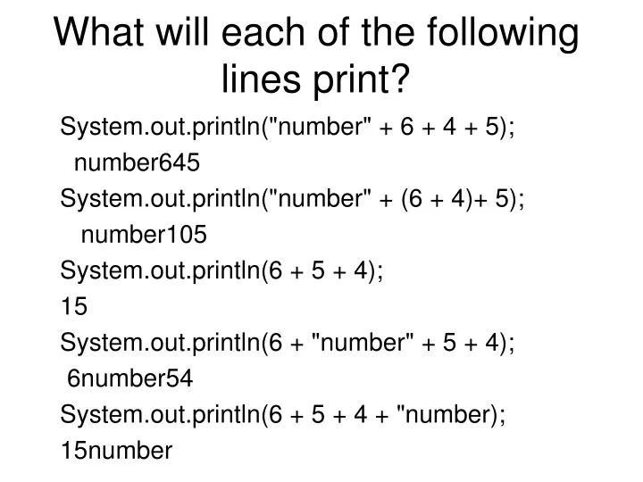 what will each of the following lines print
