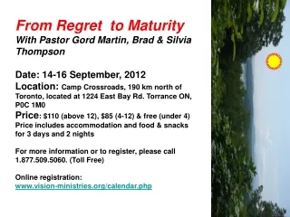 From Regret  to Maturity With Pastor Gord Martin, Brad &amp; Silvia Thompson
