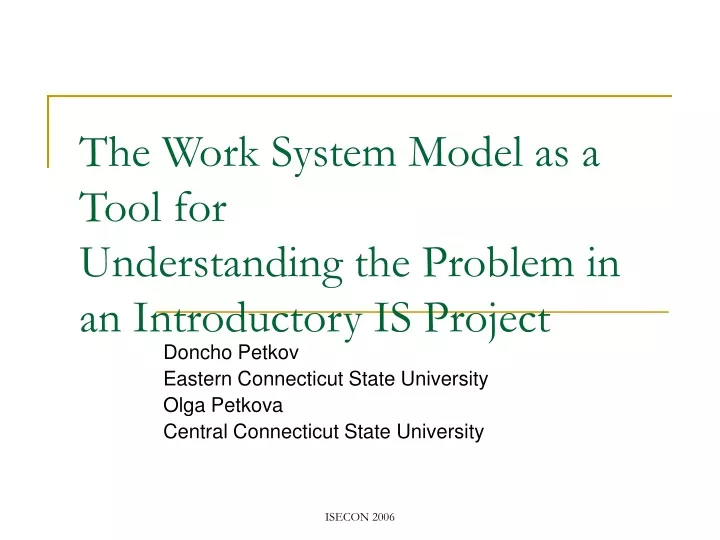 the work system model as a tool for understanding the problem in an introductory is project