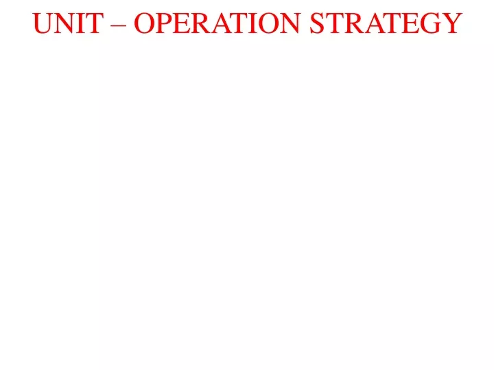 unit operation strategy