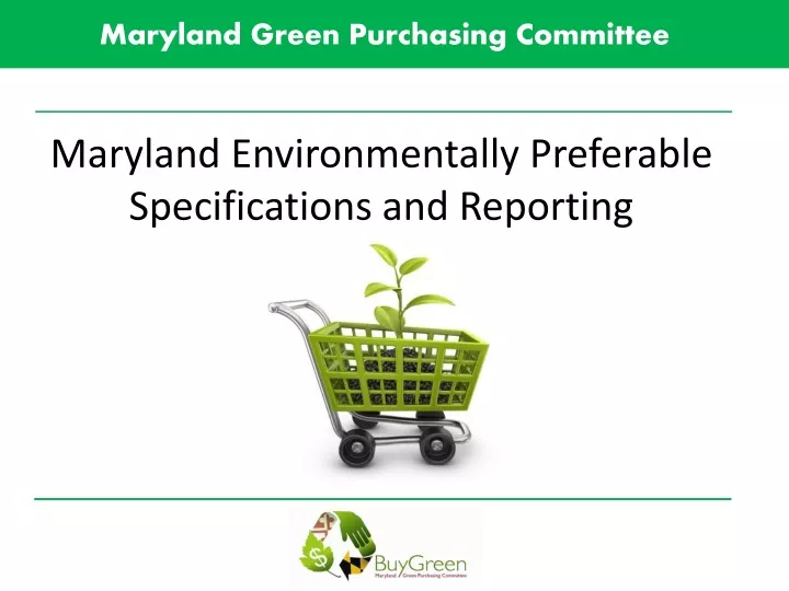 maryland environmentally preferable specifications and reporting