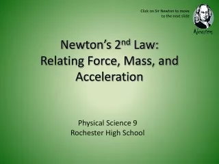 Newton’s 2 nd  Law:   Relating Force, Mass, and Acceleration